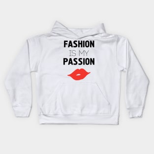 Fashion is My Passion Kids Hoodie